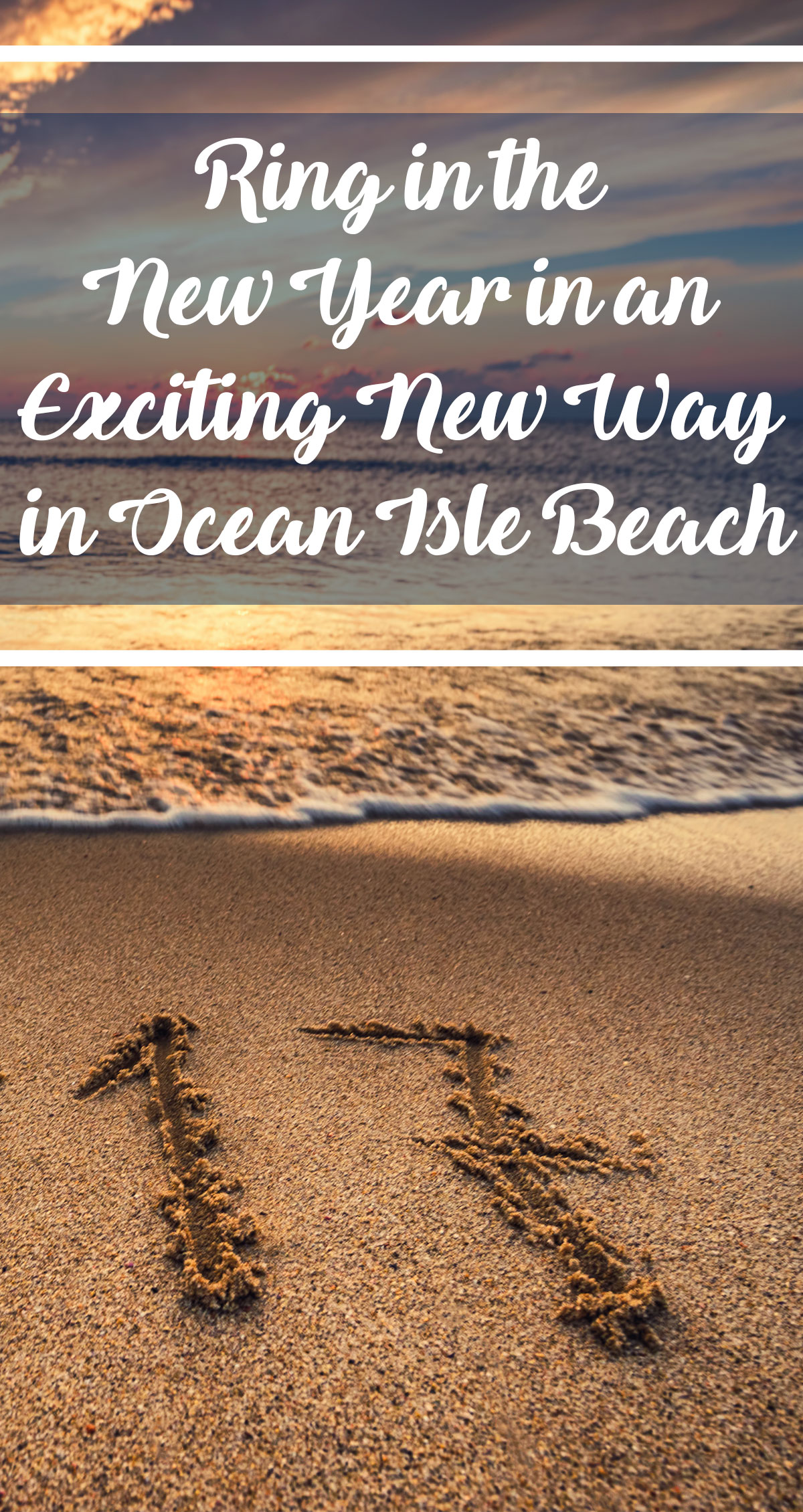 Ring in the New Year in an Exciting New Way in Ocean Isle Pin