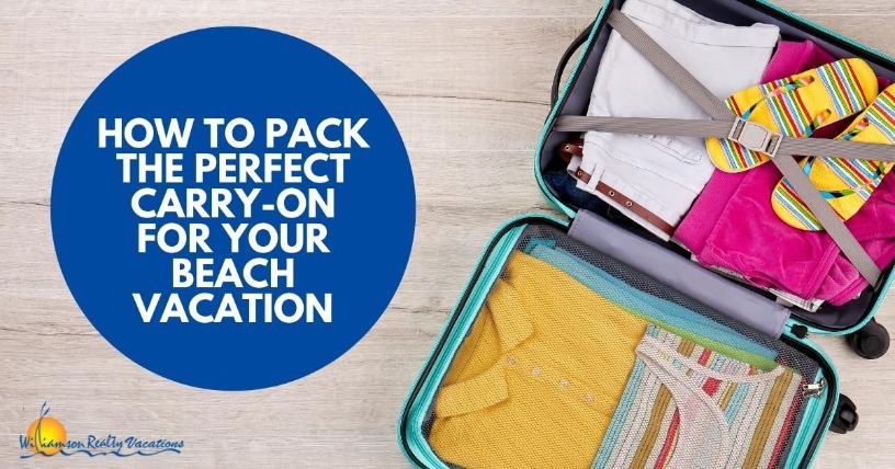 How to Pack the Perfect Carry-on for Your Beach Vacation