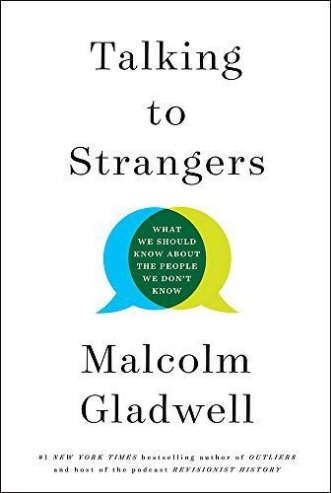 Talking to Strangers by Malcolm Gladwell | Williamson Realty