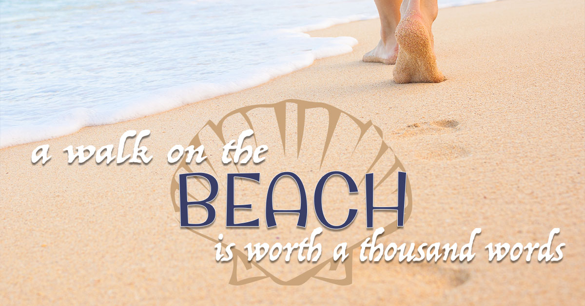 A Walk on the Beach is Worth a Thousand Words
