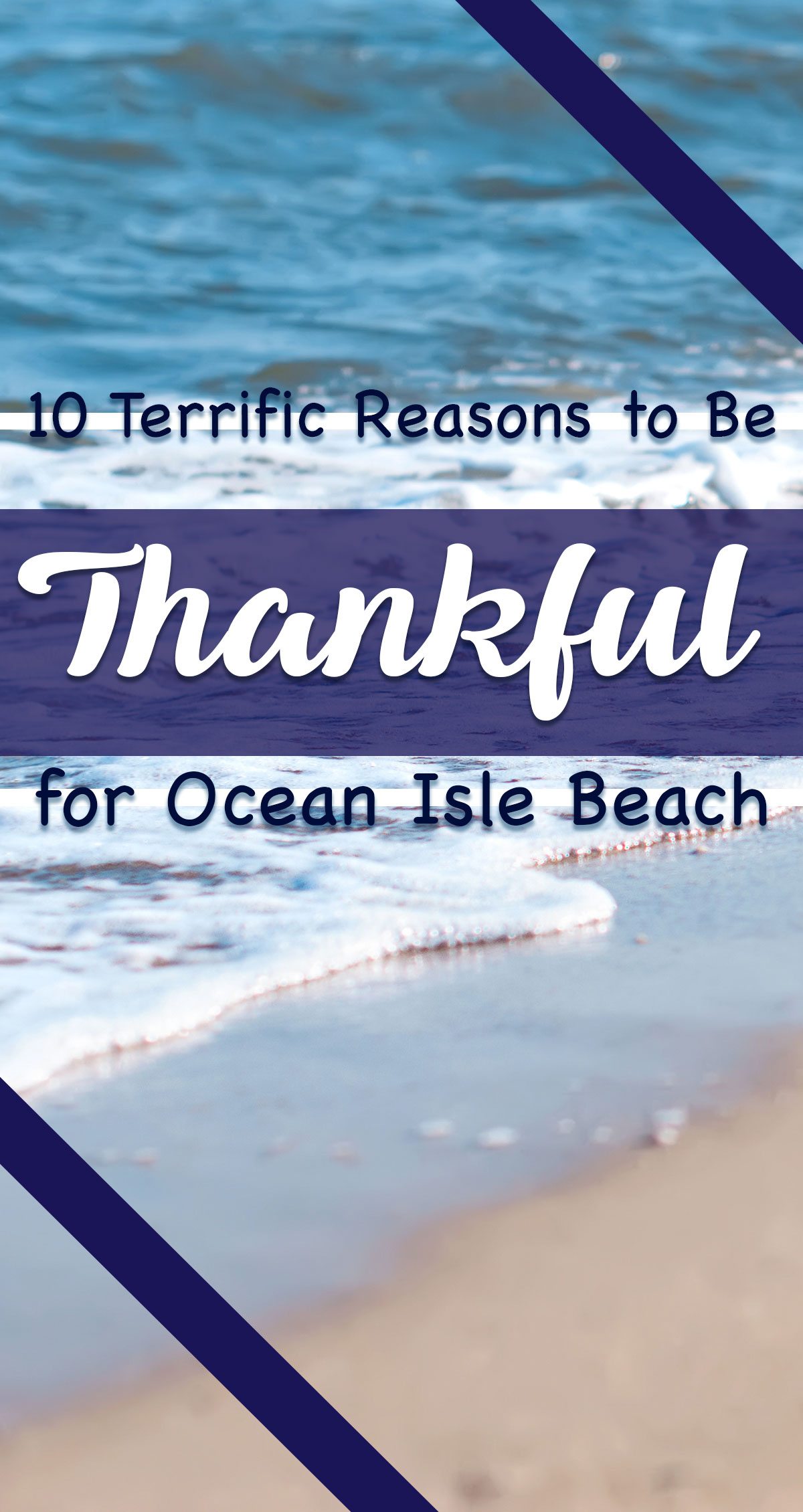 10 Terrific Reasons to be Thankful for Ocean Isle Beach Pin