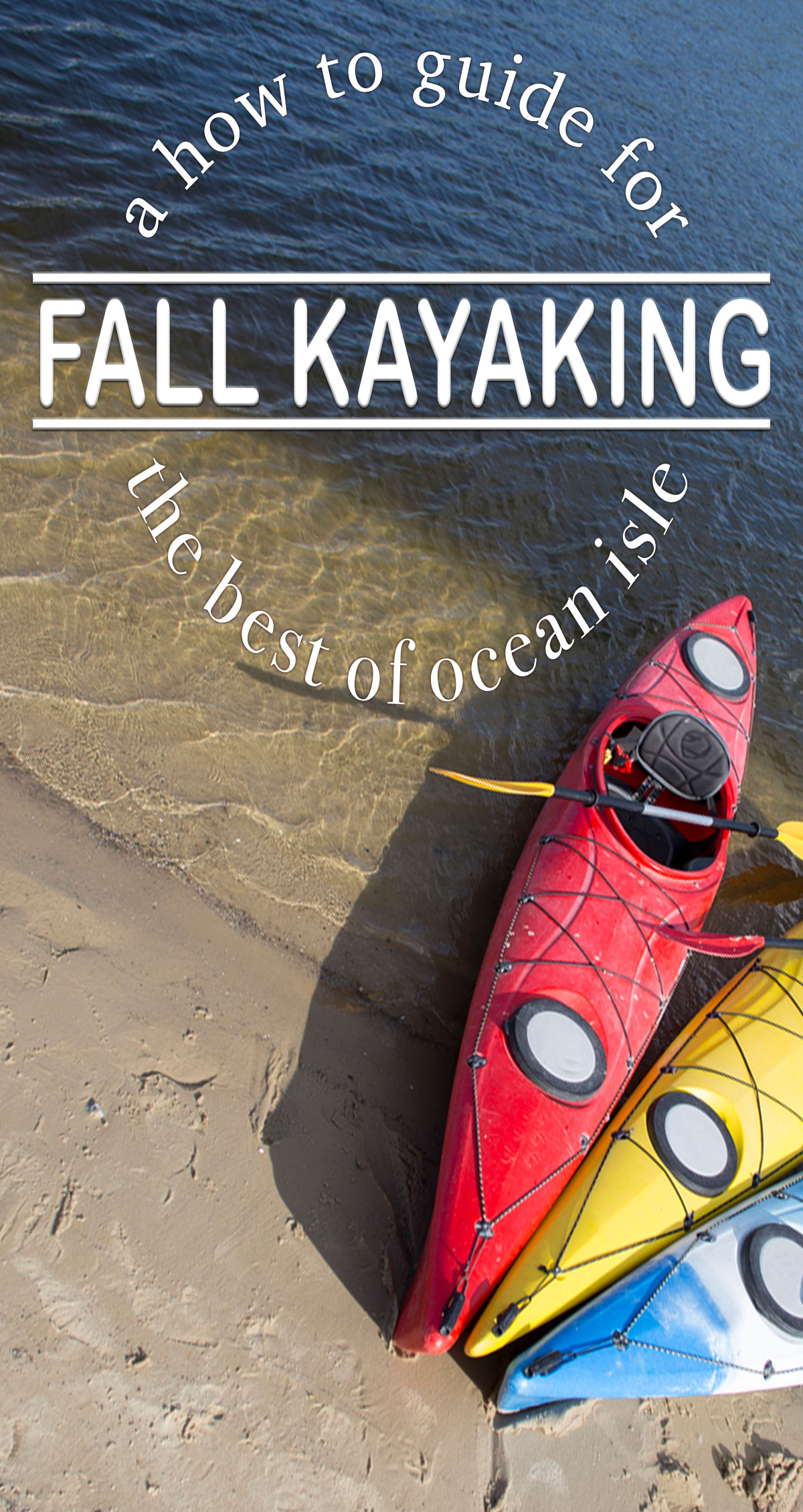 A How to Guide for the Best of Ocean Isle- Fall Kayaking Pin