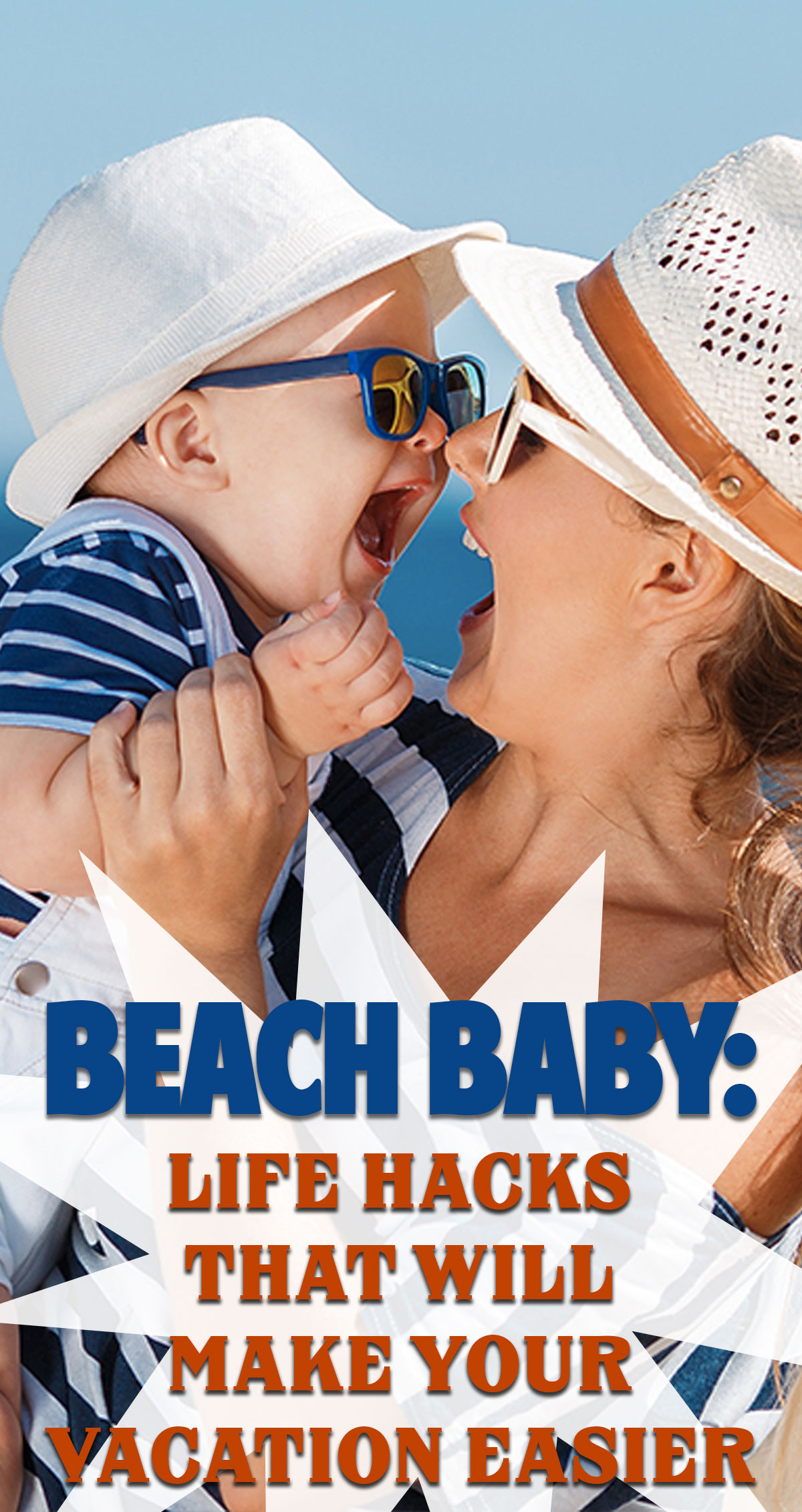  PBeach Baby: Life Hacks That Will Make Your Vacation Easier Pin