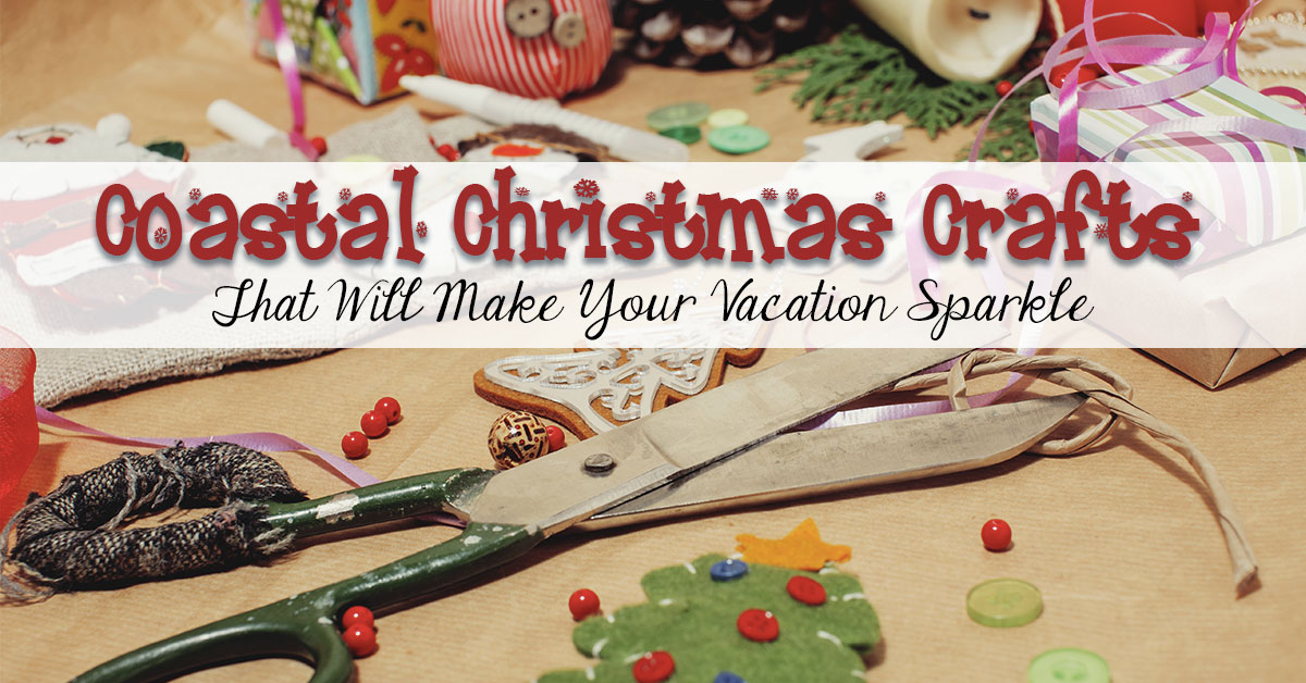 Coastal Christmas Crafts That Will Make Your Vacation Sparkle