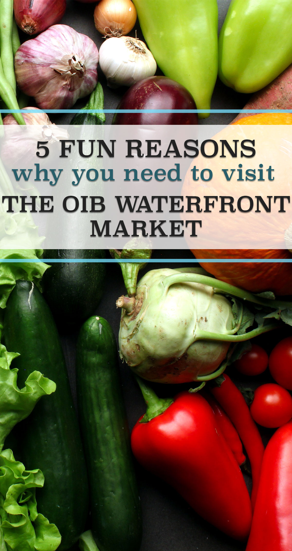 5 Fun Reasons Why You Need to Visit the OIB Waterfront Market Pin
