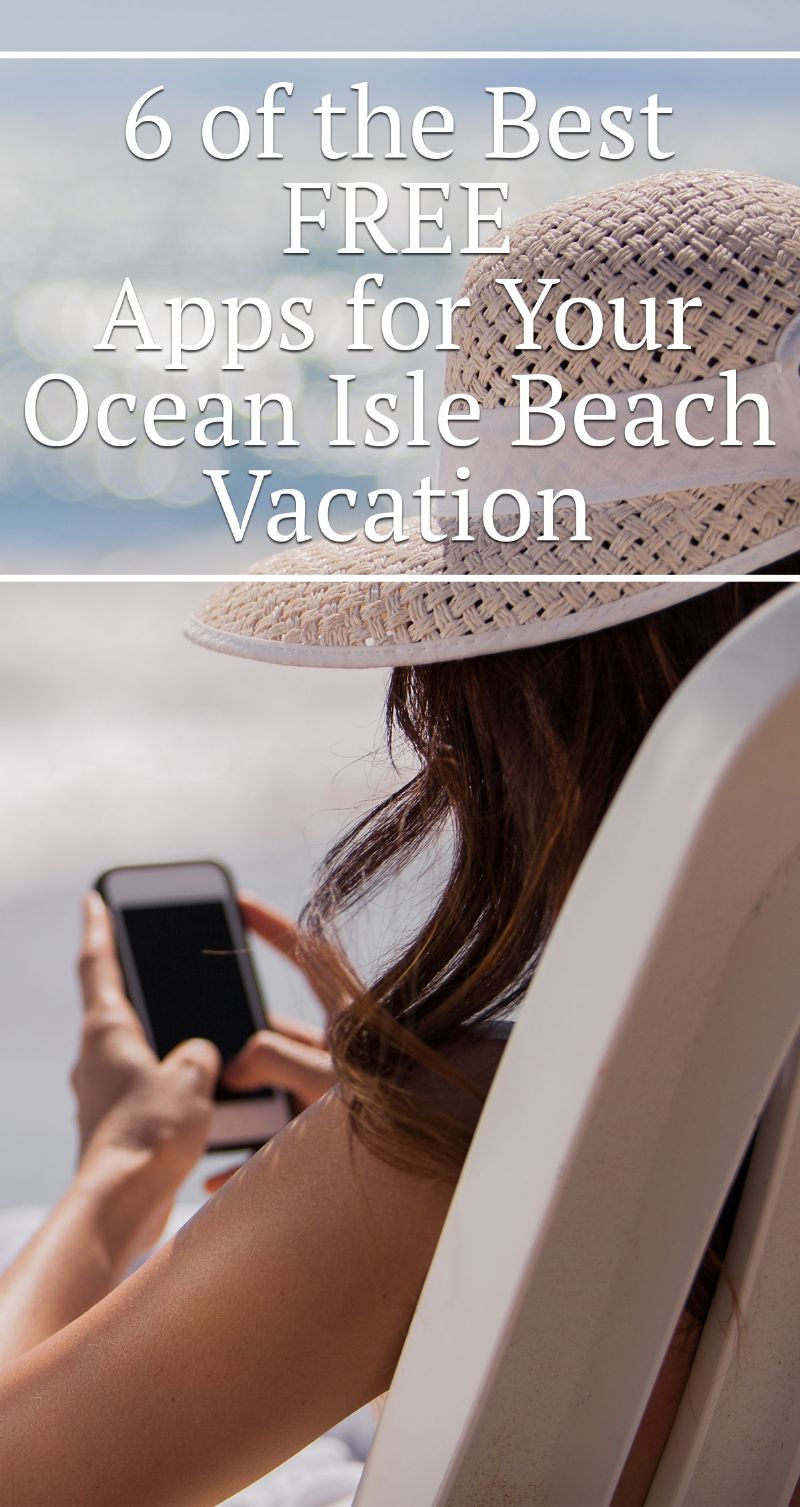 6 of the Best FREE Apps for Your Ocean Isle Beach Vacation Pin