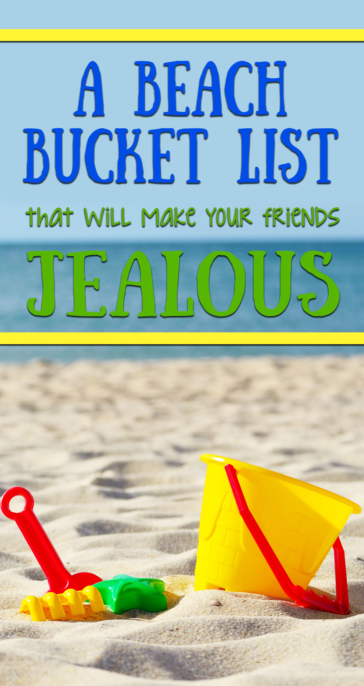 A Beach Bucket List That Will Make Your Friends Jealous Pin
