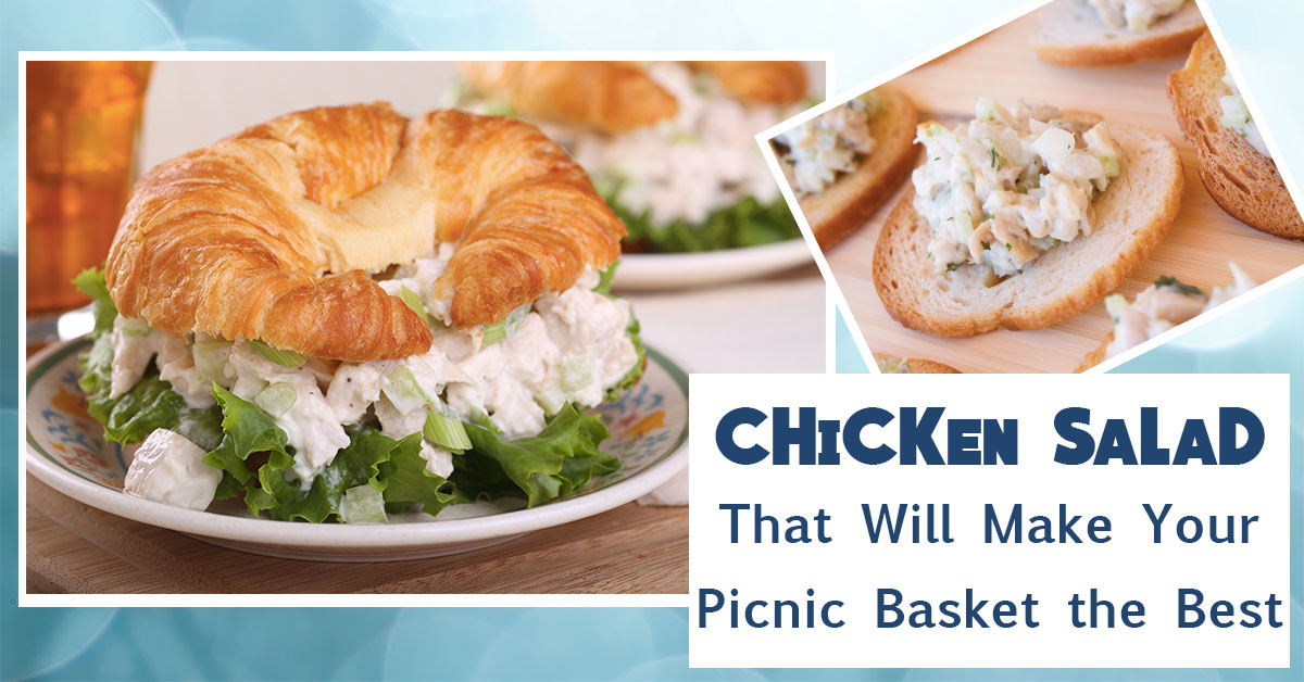 Chicken Salad That Will Make Your Picnic Basket the Best