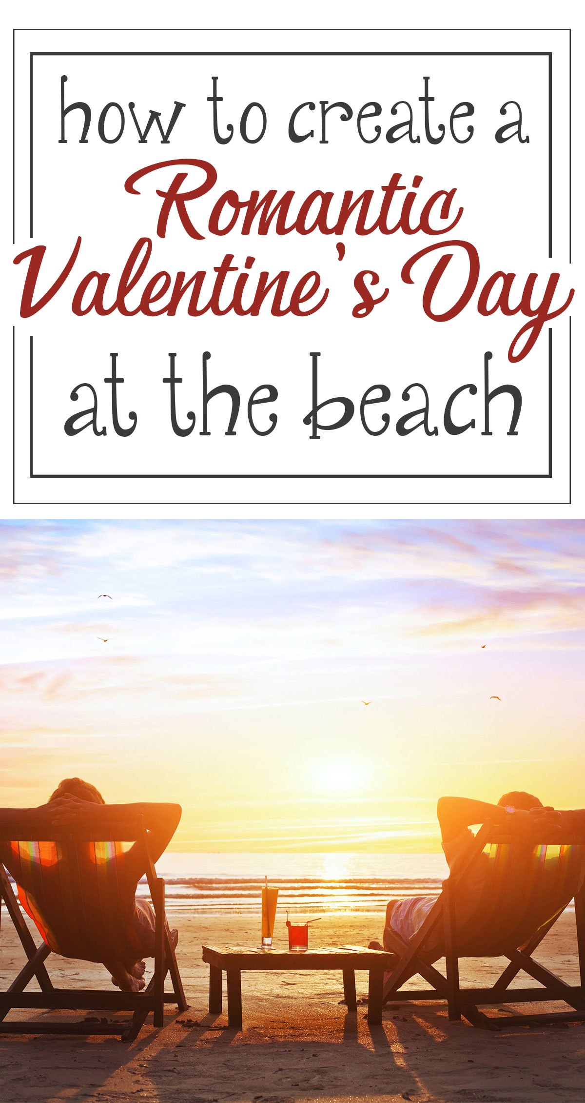 How to Create a Romantic Valentine's Day at the Beach Pin