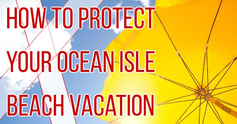 Protect Your Vacation