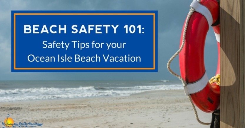 Ocean Isle Beach Safety 101 | Williamson Realty Vacations