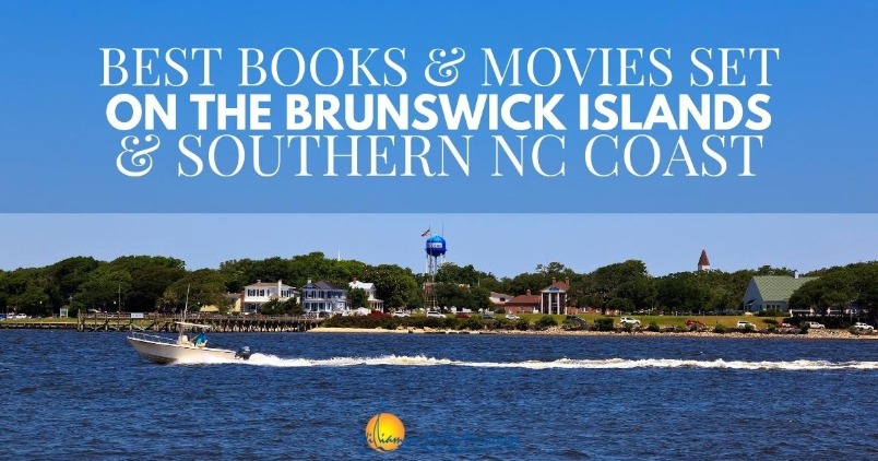 Best Books and Movies Set on the Brunswick Islands & Southern NC Coast