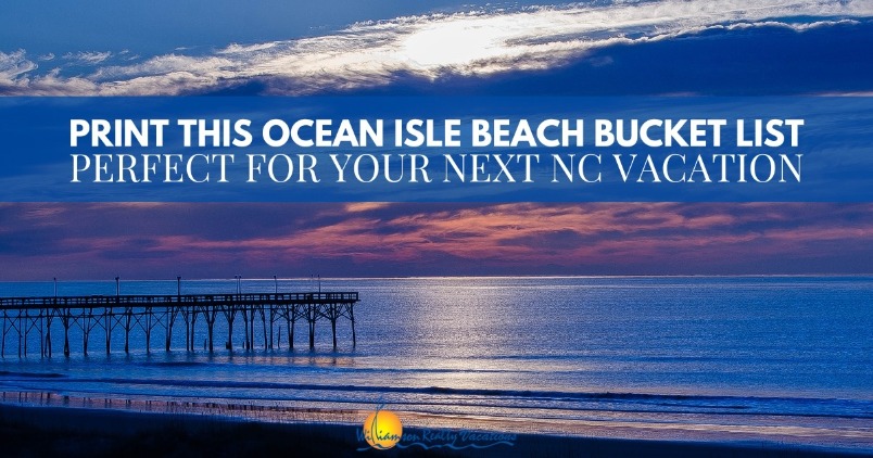 Print This Ocean Isle Beach Bucket List Perfect for Your Next NC Vacation