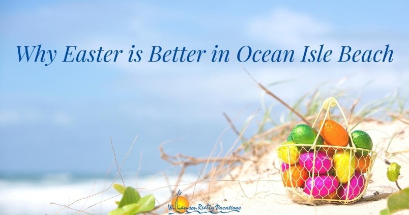 Why Easter is Better in Ocean Isle Beach