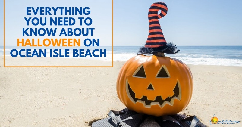 Everything You Need to Know About Halloween on Ocean Isle Beach | Williamson Realty Vacations