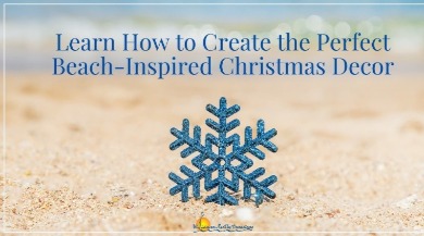 How to Create Beach-Inspired Holiday Decor  | Williamson Realty Ocean Isle Beach Rentals