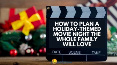 How to Plan a Holiday-Themed Family Movie Night  | Williamson Realty Ocean Isle Beach Rentals