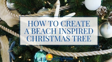 How to Create a Beach-Inspired Christmas Tree  | Williamson Realty Ocean Isle Beach Rentals