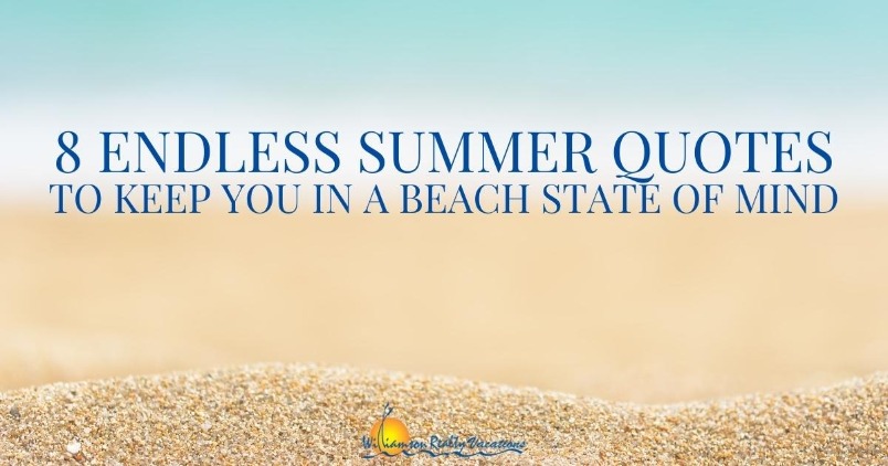 8 Endless Summer Quotes to Keep You in a Beach State of Mind
