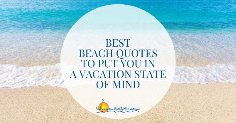 Best Beach Quotes to Put You in a Vacation State of Mind