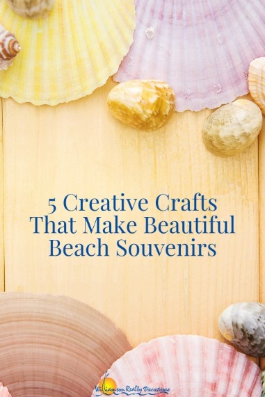 5 Creative Crafts That Make Beautiful Beach Souvenirs