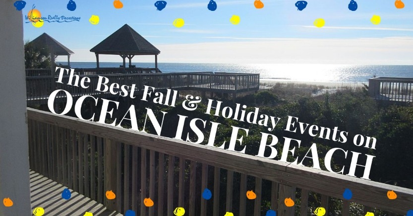 The Best Fall and Holiday Events on Ocean Isle Beach | Williamson Realty Vacations