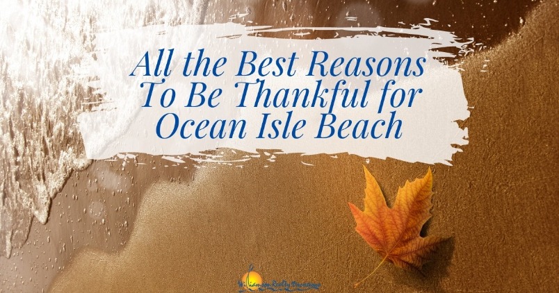 All the Best Reasons To Be Thankful for Ocean Isle Beach