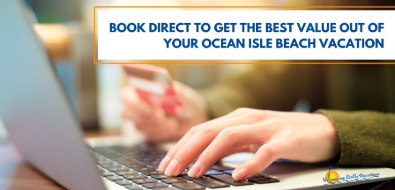 Book Direct | Williamson Ocean Isle Beach Holiday Vacation Rentals 