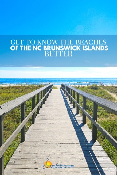 Get to Know the Beaches of the North Carolina Brunswick Islands Better Pinterest | Williamson Realty Vacations Ocean Isle Beach Rentals
