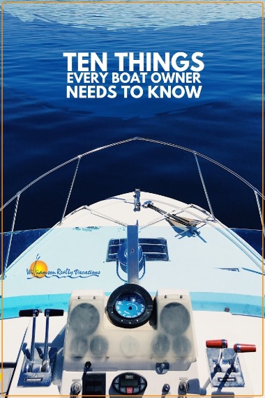 Ten Things Every Boat Owner Needs to Know | Williamson Realty Vacations
