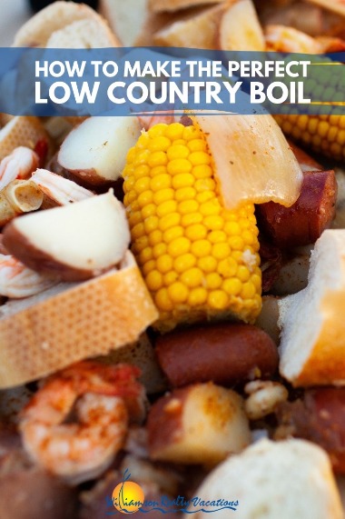 How to Make the Perfect Low Country Boil | Williamson Realty Vacations