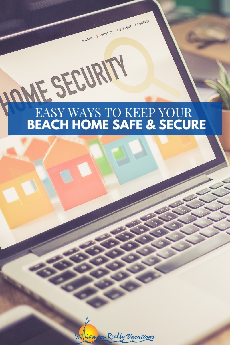 Easy Ways to Keep Your Beach Home Safe and Secure